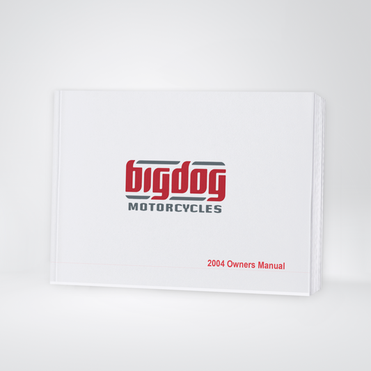 2004 Big Dog Motorcycle Owner's Manual | English