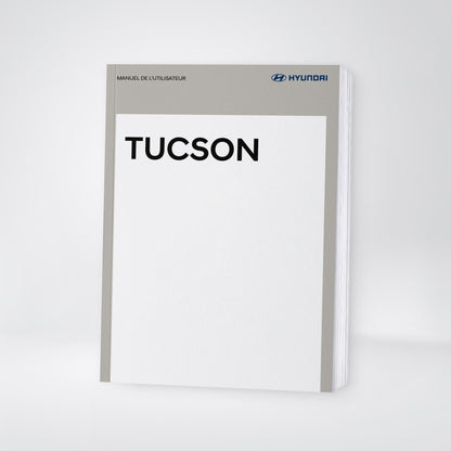 2025-2026 Hyundai Tucson/Tucson Hybrid Owner's Manual | French