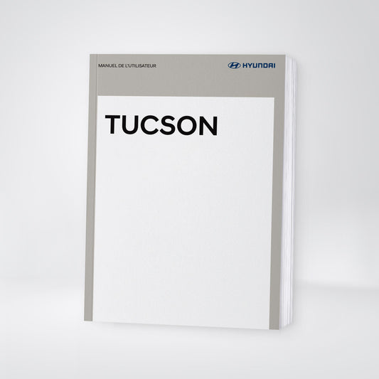 2025-2026 Hyundai Tucson/Tucson Hybrid Owner's Manual | French